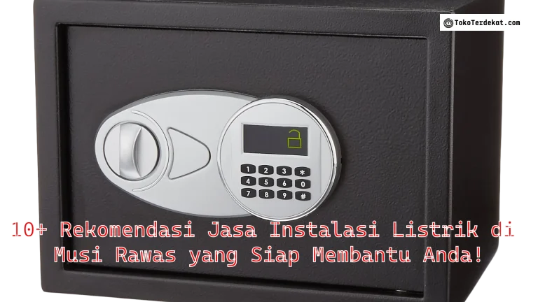 10+ Rekomendasi Jasa Instalasi Listrik di Musi Rawas yang Siap Membantu Anda!