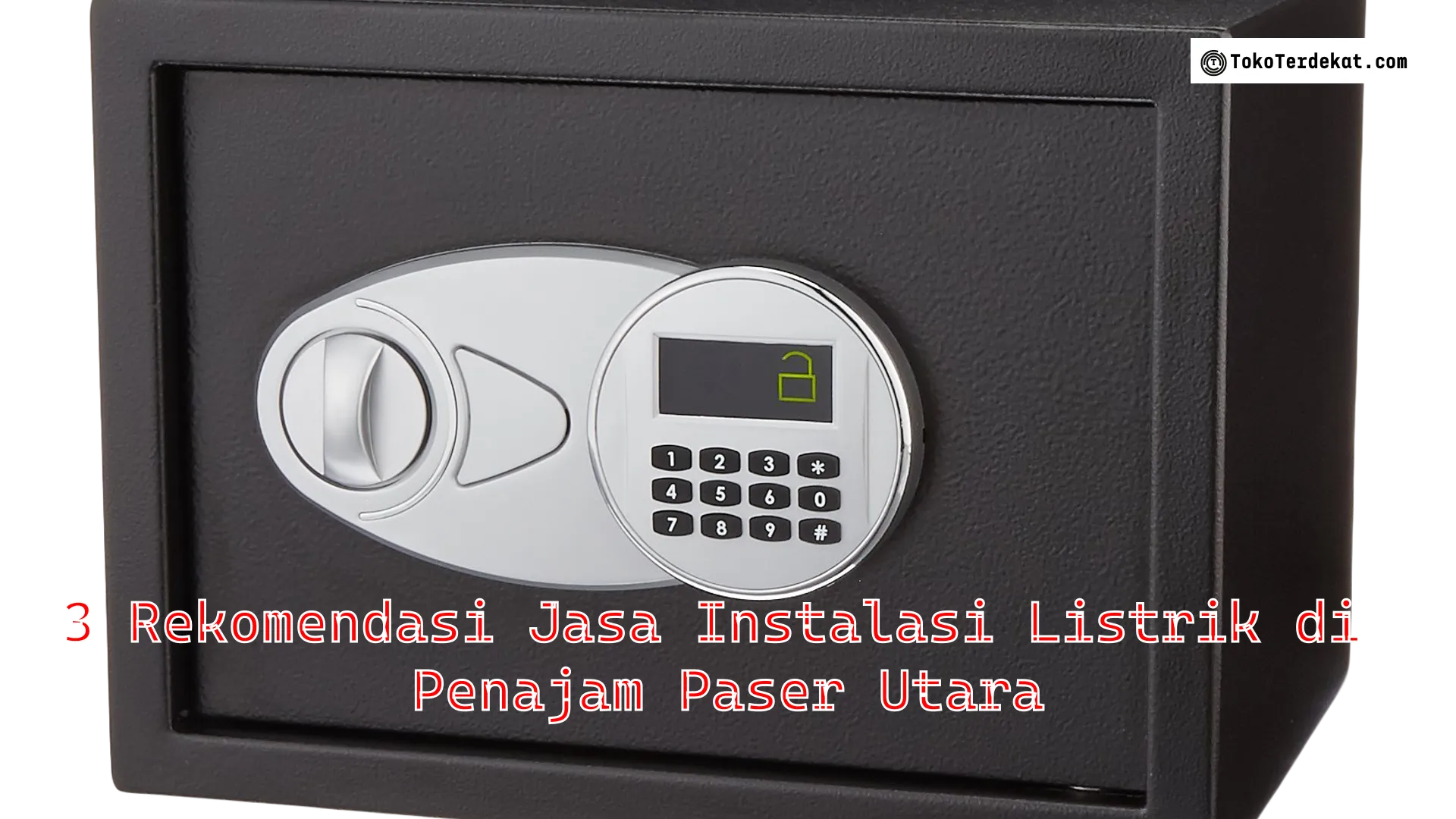 3 Rekomendasi Jasa Instalasi Listrik di Penajam Paser Utara