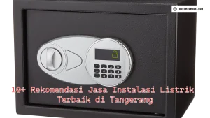 10+ Rekomendasi Jasa Instalasi Listrik Terbaik di Tangerang