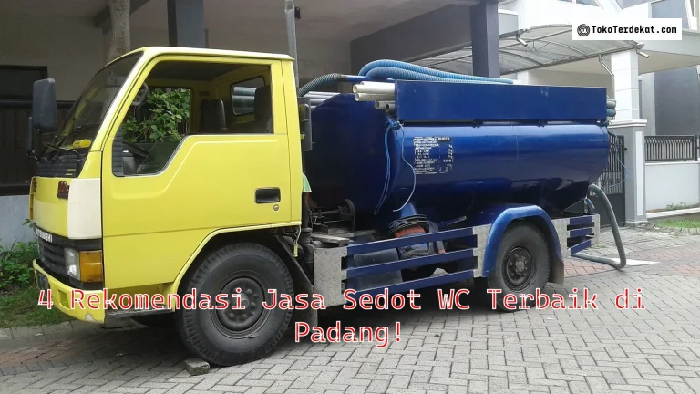 4 Rekomendasi Jasa Sedot WC Terbaik di Padang!