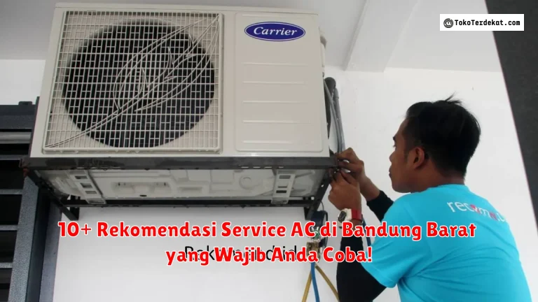 10+ Rekomendasi Service AC di Bandung Barat yang Wajib Anda Coba!