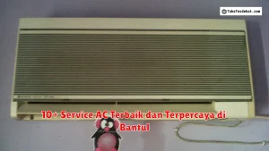 10+ Service AC Terbaik dan Terpercaya di Bantul