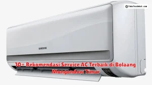 10+ Rekomendasi Service AC Terbaik di Bolaang Mongondow Timur