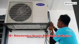 10+ Rekomendasi Service AC Terbaik di Madiun