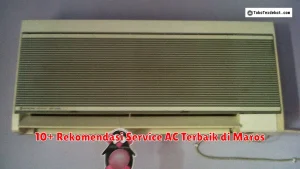 10+ Rekomendasi Service AC Terbaik di Maros