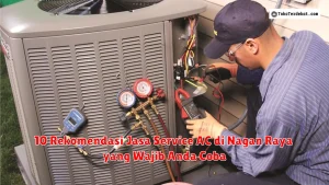 10 Rekomendasi Jasa Service AC di Nagan Raya yang Wajib Anda Coba