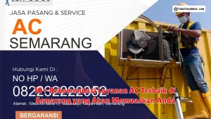 10+ Rekomendasi Layanan AC Terbaik di Semarang yang Akan Memuaskan Anda