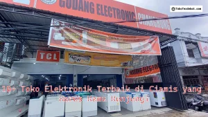 10+ Toko Elektronik Terbaik di Ciamis yang Harus Kamu Kunjungi