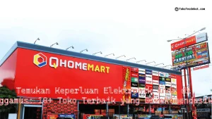 Temukan Keperluan Elektronik Anda di Tanggamus: 10+ Toko Terbaik yang Direkomendasikan!