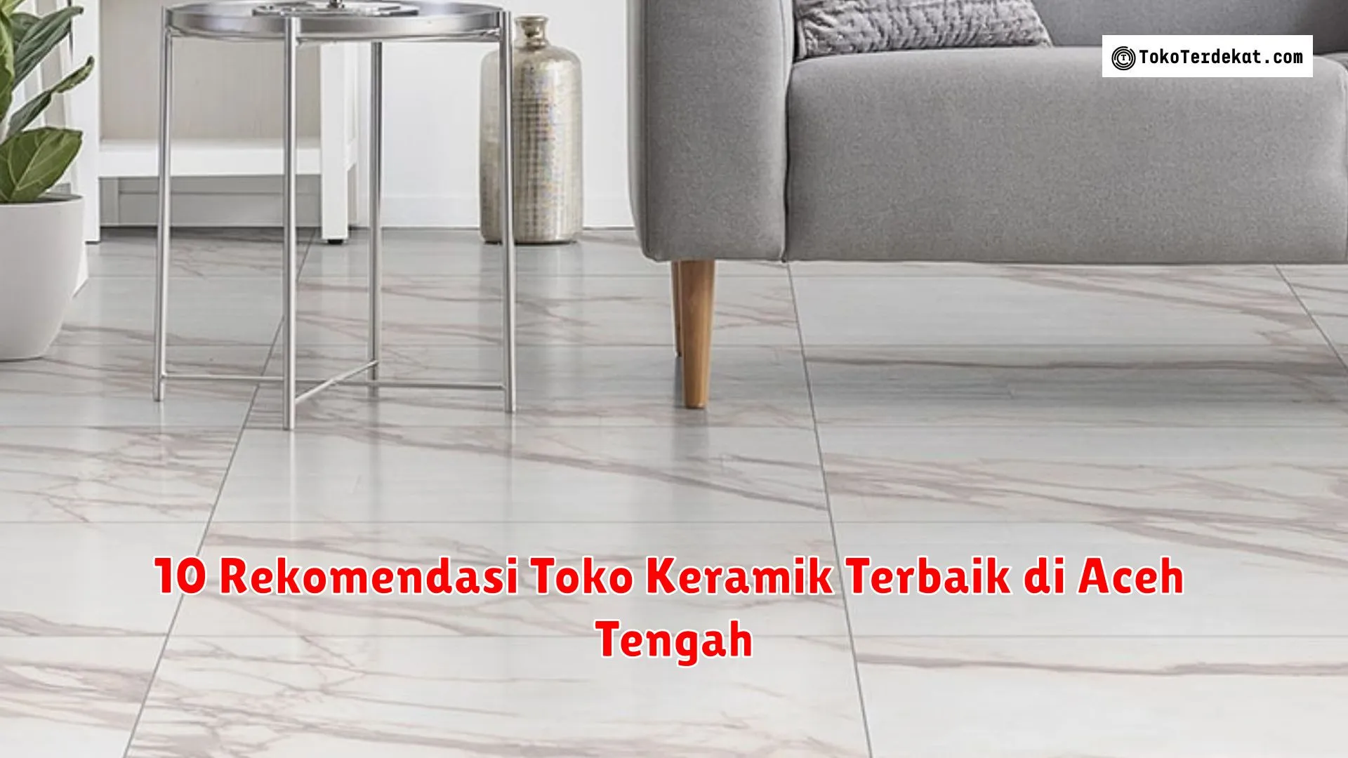 10 Rekomendasi Toko Keramik Terbaik di Aceh Tengah