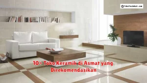 10+ Toko Keramik di Asmat yang Direkomendasikan