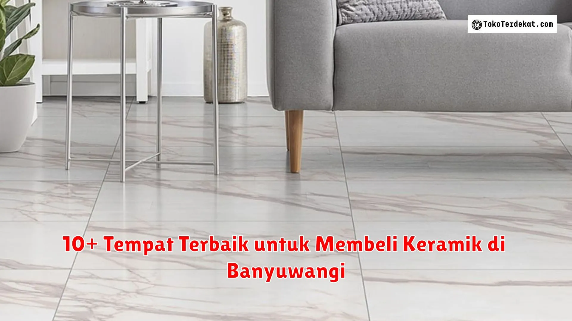 10+ Tempat Terbaik untuk Membeli Keramik di Banyuwangi