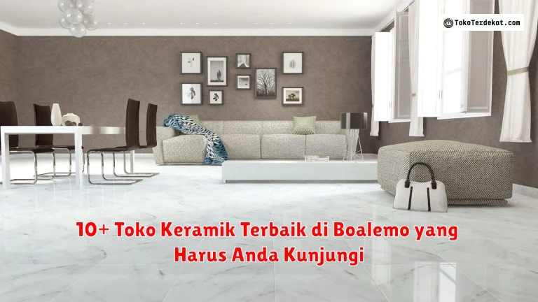 10+ Toko Keramik Terbaik di Boalemo yang Harus Anda Kunjungi