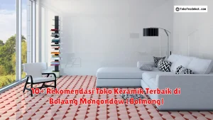 10+ Rekomendasi Toko Keramik Terbaik di Bolaang Mongondow (Bolmong)