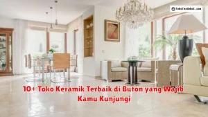 10+ Toko Keramik Terbaik di Buton yang Wajib Kamu Kunjungi