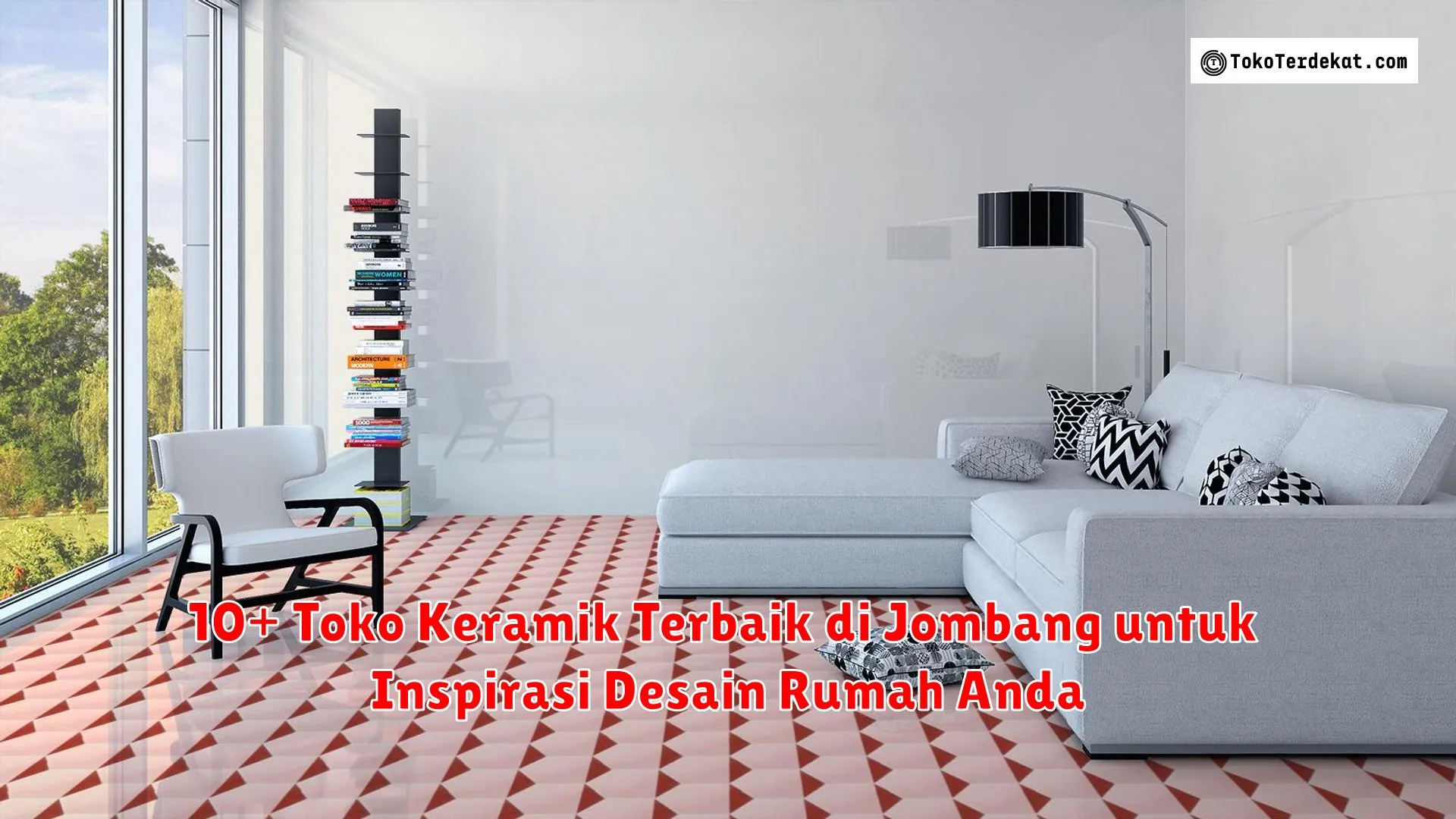 10+ Toko Keramik Terbaik di Jombang untuk Inspirasi Desain Rumah Anda