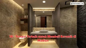 10+ Tempat Terbaik untuk Membeli Keramik di Madiun