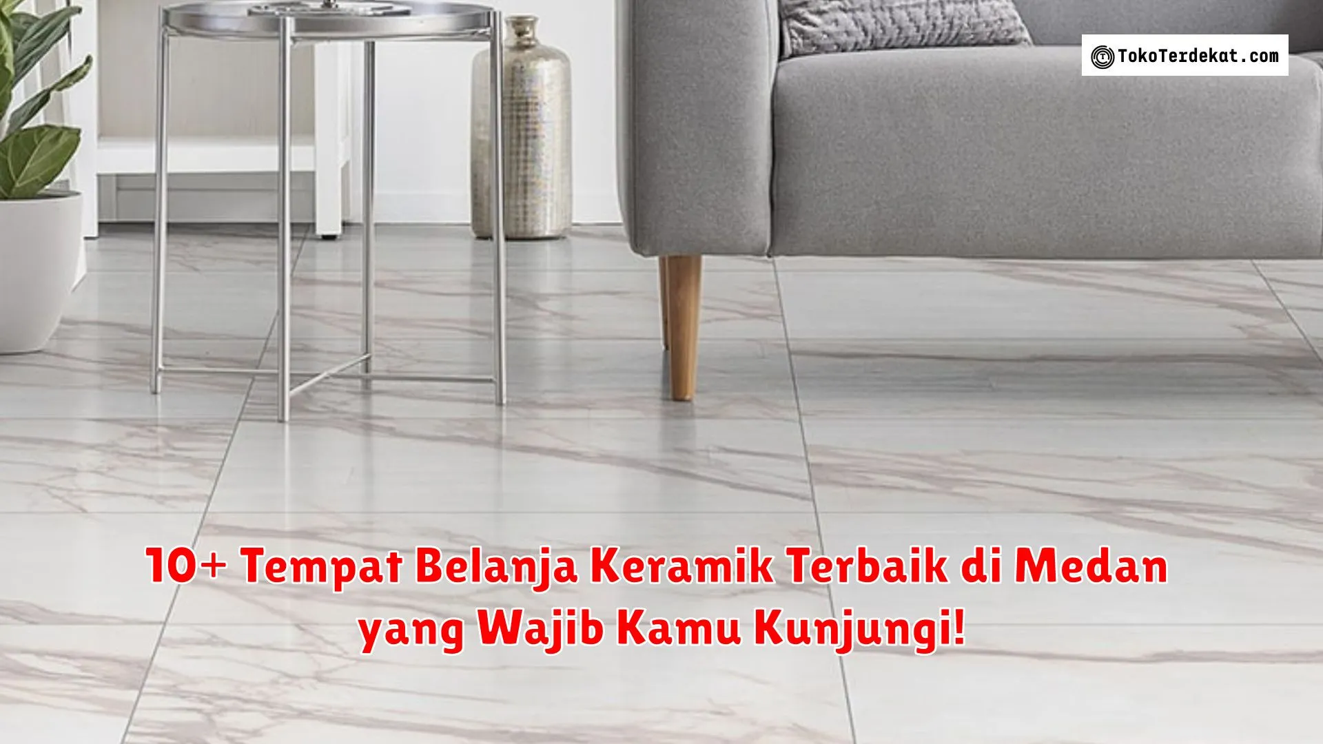 10+ Tempat Belanja Keramik Terbaik di Medan yang Wajib Kamu Kunjungi!