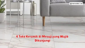 4 Toko Keramik di Mesuji yang Wajib Dikunjungi