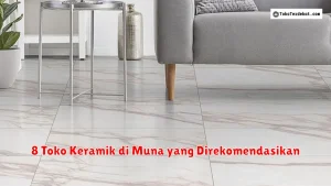 8 Toko Keramik di Muna yang Direkomendasikan