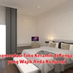 10+ Rekomendasi Toko Keramik di Pangandaran yang Wajib Anda Kunjungi