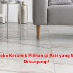 10+ Toko Keramik Pilihan di Pati yang Wajib Dikunjungi!