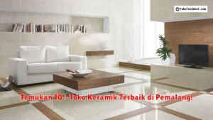 Temukan 10+ Toko Keramik Terbaik di Pemalang!