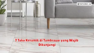 7 Toko Keramik di Tambrauw yang Wajib Dikunjungi