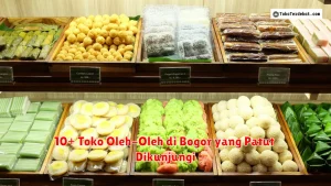 10+ Toko Oleh-Oleh di Bogor yang Patut Dikunjungi