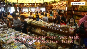 6 Tempat Belanja Oleh-Oleh yang Wajib Dikunjungi di Kepulauan Talaud