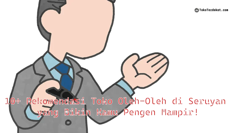 10+ Rekomendasi Toko Oleh-Oleh di Seruyan yang Bikin Kamu Pengen Mampir!