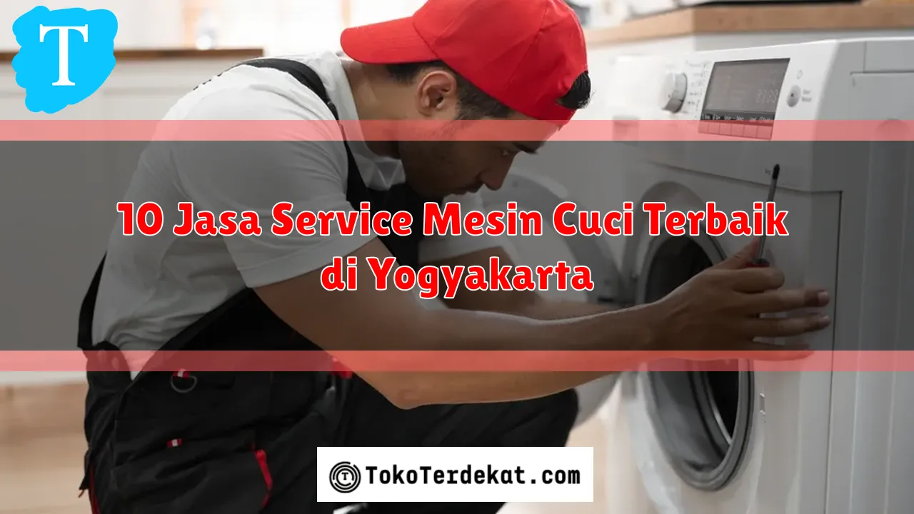 10 Jasa Service Mesin Cuci Terbaik di Yogyakarta