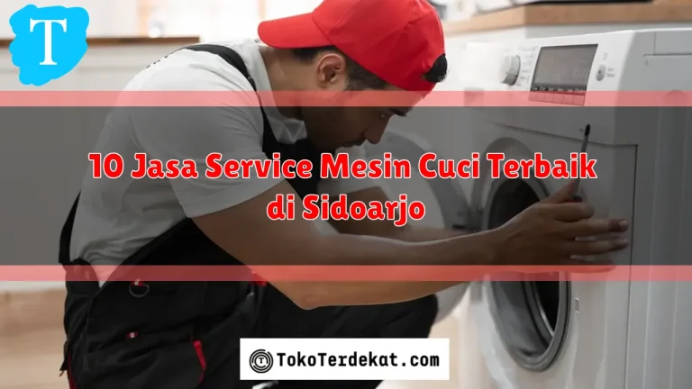 10 Jasa Service Mesin Cuci Terbaik di Sidoarjo