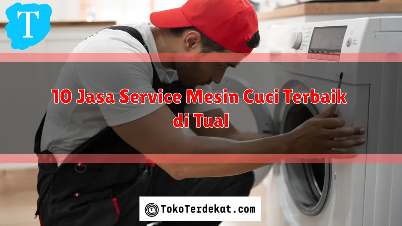 10 Jasa Service Mesin Cuci Terbaik di Tual