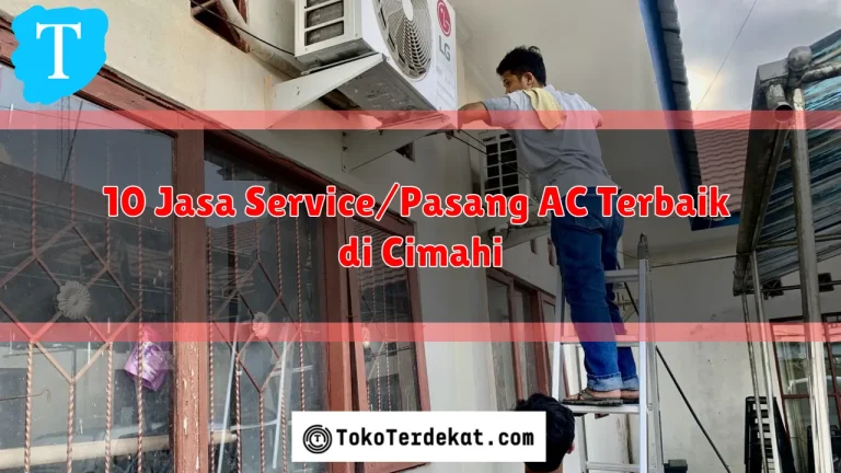 10 Jasa Service/Pasang AC Terbaik di Cimahi