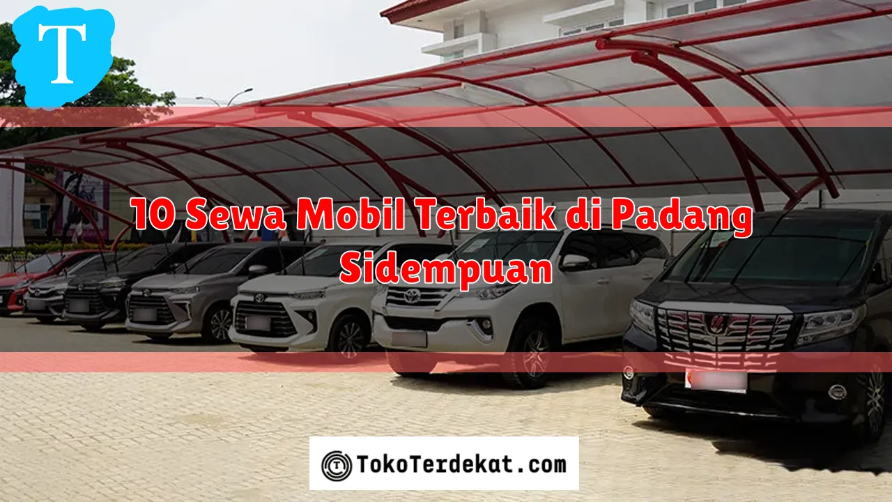 10 Sewa Mobil Terbaik di Padang Sidempuan