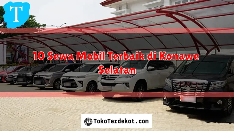 10 Sewa Mobil Terbaik di Konawe Selatan