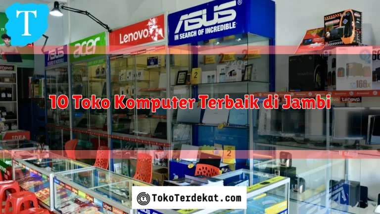 10 Toko Komputer Terbaik di Jambi