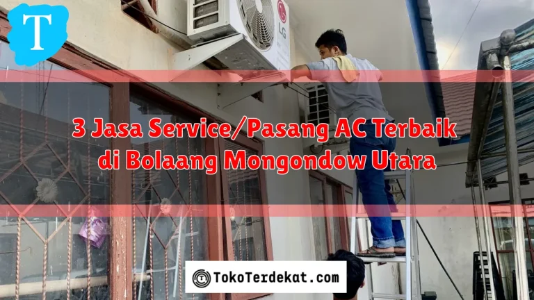 3 Jasa Service/Pasang AC Terbaik di Bolaang Mongondow Utara