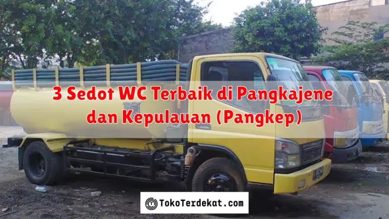 3 Sedot WC Terbaik di Pangkajene dan Kepulauan (Pangkep)