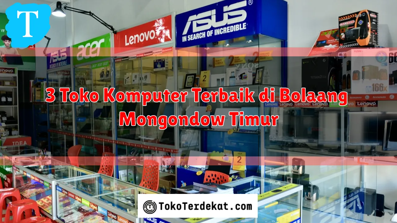 3 Toko Komputer Terbaik di Bolaang Mongondow Timur