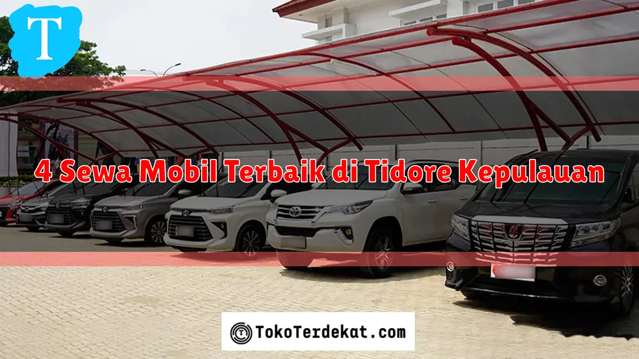 4 Sewa Mobil Terbaik di Tidore Kepulauan