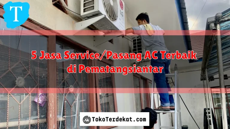 5 Jasa Service/Pasang AC Terbaik di Pematangsiantar