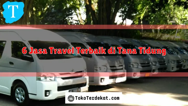 6 Jasa Travel Terbaik di Tana Tidung