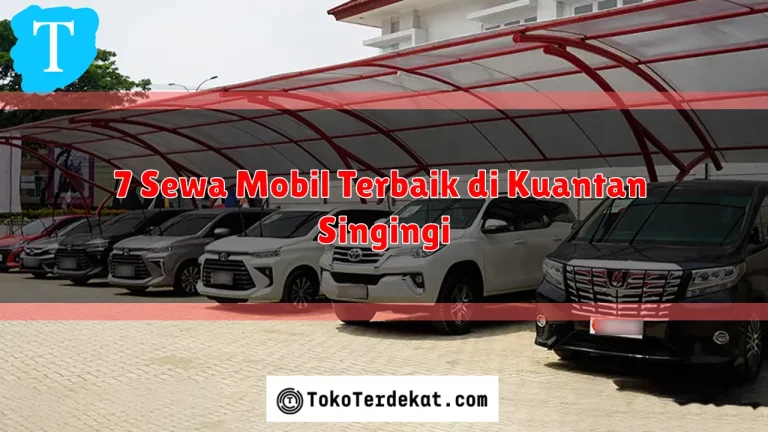 7 Sewa Mobil Terbaik di Kuantan Singingi