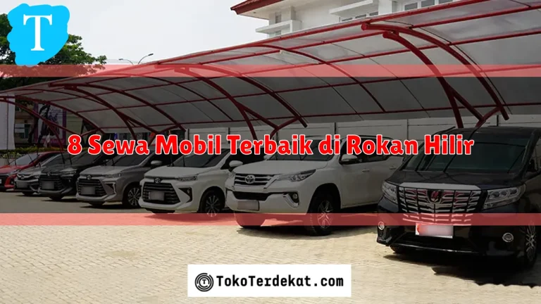 8 Sewa Mobil Terbaik di Rokan Hilir