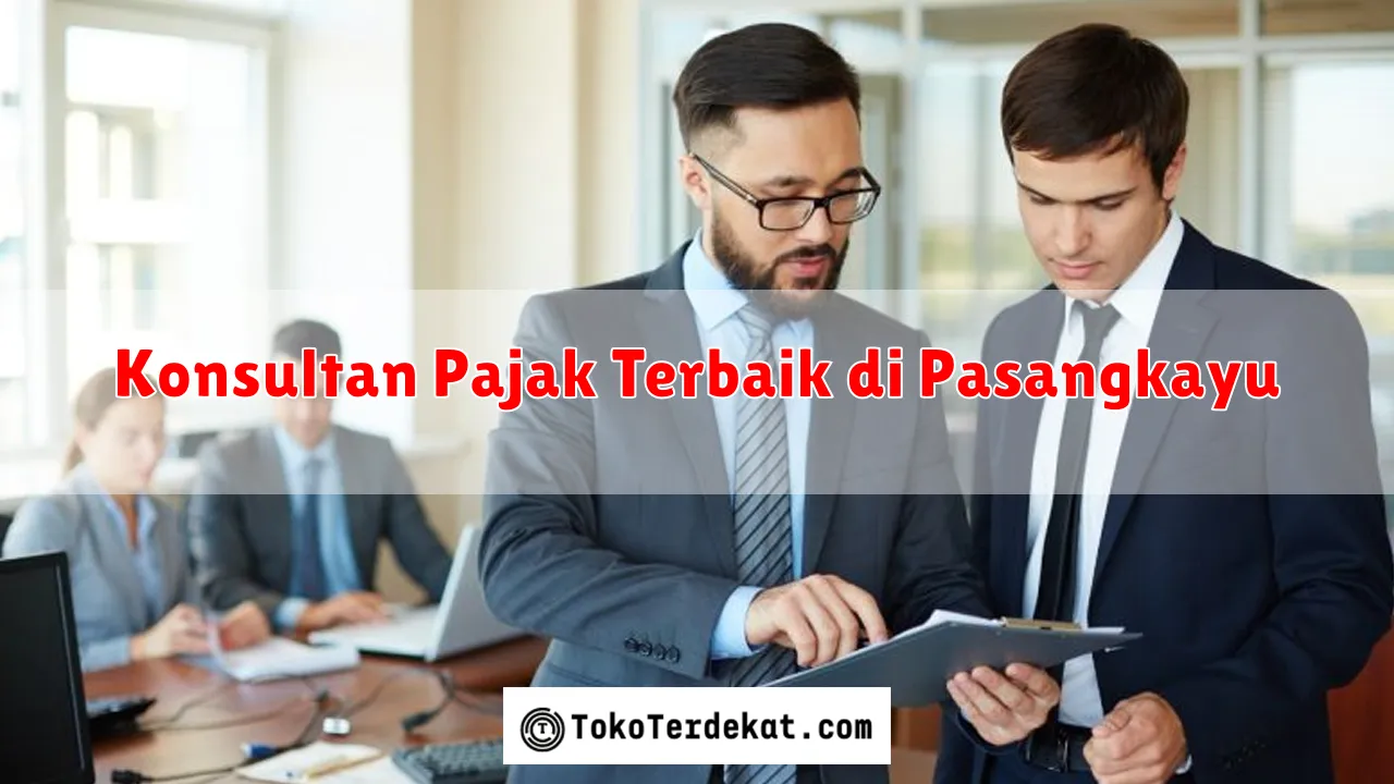 Konsultan Pajak Terbaik di Pasangkayu