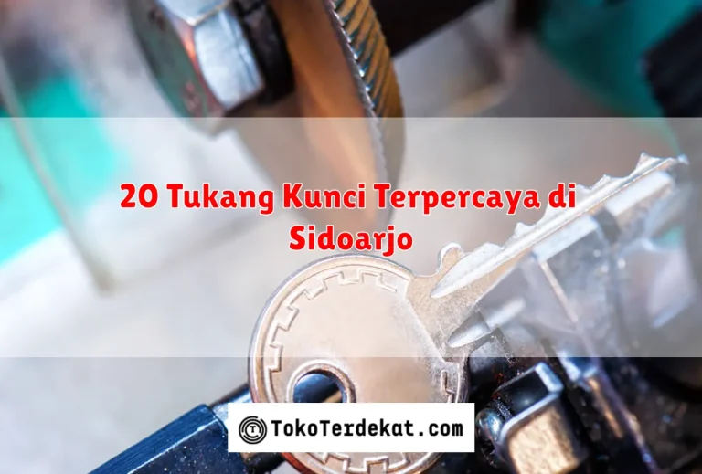 20 Tukang Kunci Terpercaya di Sidoarjo